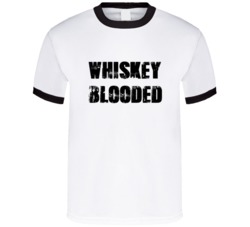 Whiskey Blooded T Shirt