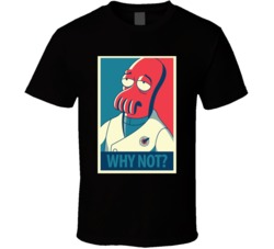 Why Not Zoidberg Futurama Hope T Shirt