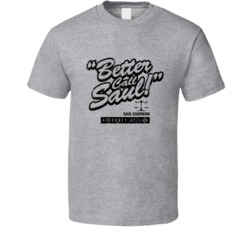 Better Call Saul Goodman Ad Attoney At Law T Shirt