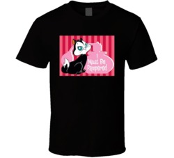 I Must Be Pampered Penelope Kitty Pepe Le Pew T Shirt