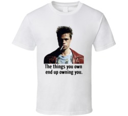 Fight Club Tyler Durden The Things You Own End Up Owning You T Shirt