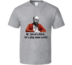 Teddy Kgb Rounders Mr Son Of A Bitch Let's Play Some Cards T Shirt
