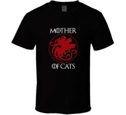 Game Of Thrones Mother Of Cats T Shirt