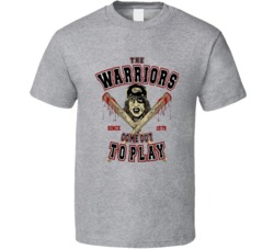 The Warriors Come Out To Play Movie Fan T Shirt