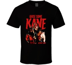 Raise Some Kane Welcome To Hell Popular Wrestler Sports Fan T Shirt