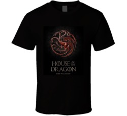 House Of Dragons Fire Will Reign Game Of Thrones T Shirt