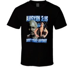Steve Austin Don't Trust Anybody Popular Wrestler Sports Fan T Shirt