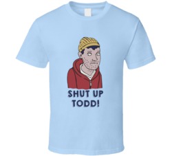 Shut Up Todd Bojack Horseman T Shirt