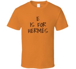 E Is For Hermes Bling Empire T Shirt