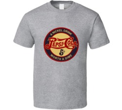 A Nickle A Drink Worth A Dime Pepsi Cola Ad T Shirt
