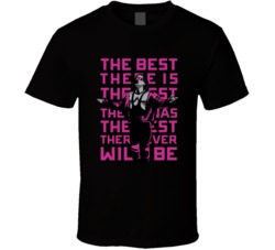 Bret Hart The Best There Is Wrestling Fan T Shirt