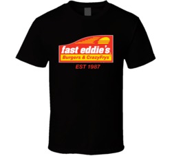 Fast Eddies Burger And Crazy Frys Est 1987 Logo T Shirt