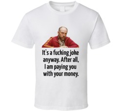 Rounders Teddy Kgb Its A Fucking Joke Anyway Paying You With Your Own 