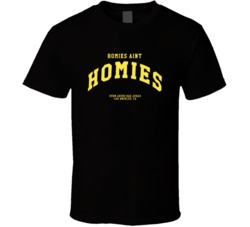 Homies Aint Homies Last Chance U T Shirt