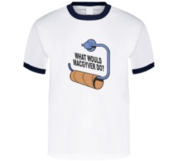 What Would Macgyver Do Empty Toilet Roll T Shirt