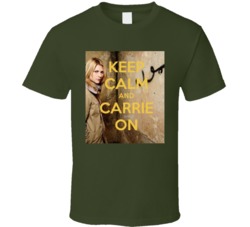 Keep Calm And Carrie On Mathison Homeland T Shirt