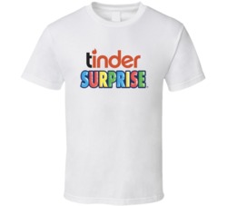 Tinder Surprise Kinder Funny T Shirt