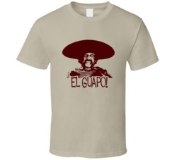 Three Amigos El Guapo T Shirt