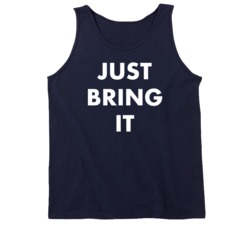 Just Bring It Dwayne Johnson The Rock Tanktop