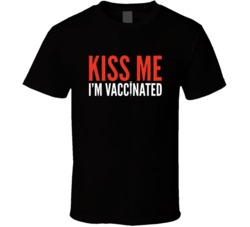 Kiss Me Im Vaccinated Needle Funny T Shirt
