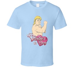 Greg The Hammer Valentine It's Always Valentine's Day Wrestling Fan T 