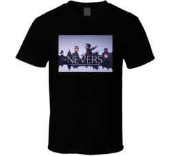 The Nevers Tv Poster A Touch Of Power Can Change The World T Shirt