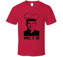 Jean-luc Picard Bake It So Funny Star Trek Fan T Shirt