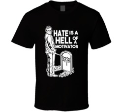 Jim Cornette Hate Is A Hell Of A Motivator Fan T Shirt