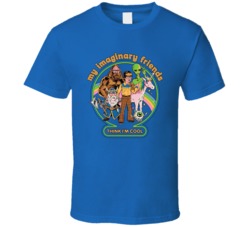 My Imaginary Friends Think I'm Cool Funny T Shirt