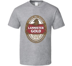 Lannister Gold Beer Hear Me Roar Game Of Thrones Parody Fan T Shirt
