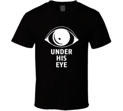 Under His Eye Praise Be Handmaids Tale T Shirt