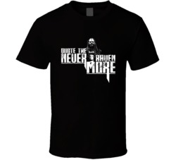 Quote The Raven Never More Wrestler T Shirt