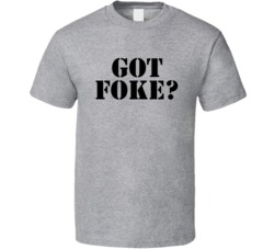 Got Foke The Ultimate Warrior Wrestling Fan T Shirt