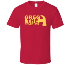 Greg The Hammer Valentine Wrestling Fan T Shirt