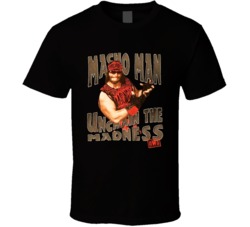 Macho Man Unchain The Madness Wrestling Fan T Shirt
