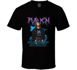 Raven Quote The Raven Nevermore Popular Pro Wrestler Fan T Shirt
