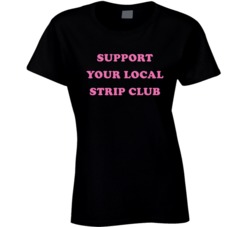 Hot Girl Summer Support Your Local Strip Club Ladies T Shirt