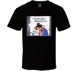 Nasty Canasta Outlaw Cowboy Wanted Poster Drip Along Daffy T Shirt