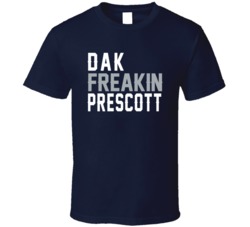 Dak Freakin Prescott Dallas Quarterback Football Fan T Shirt