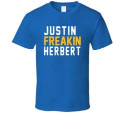 Justin Freakin Herbert Los Angeles Quarterback Football Fan T Shirt