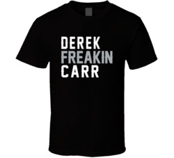 Derek Freakin Carr Las Vegas Quarterback Football Fan T Shirt