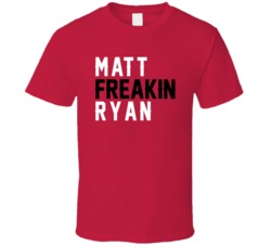Matt Freakin Ryan Atlanta Quarterback Football Fan T Shirt