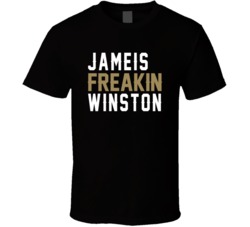 Jameis Freakin Winston New Orleans Quarterback Football Fan T Shirt