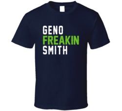 Geno Freakin Smith Seattle Quarterback Football Fan T Shirt