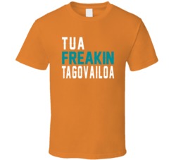 Tua Freakin Tagovailoa Miami Quarterback Football Fan T Shirt