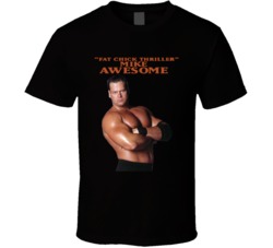 Mike Awesome Fat Chick Thriller Professional Wrestler Fan T Shirt