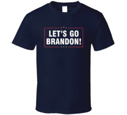 Let&acirc;s Go Brandon Joe Biden President T Shirt
