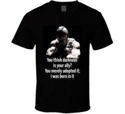 Bane Darkness Quote Batman Dark Knight Rises T Shirt