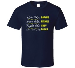 Succession Live Like Roman Love Like Kendall Tv Series T Shirt