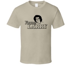 Young Larry David Curb Your Enthusiasm Tv Show T Shirt